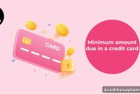 Credit Card Minimum Due: What It Means and Why to Pay Immediately