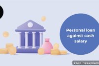 How to Get a Loan Against Your Cash Salary in India: Step-by-Step Guide
